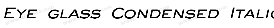 Eye glass Condensed Italic字体转换